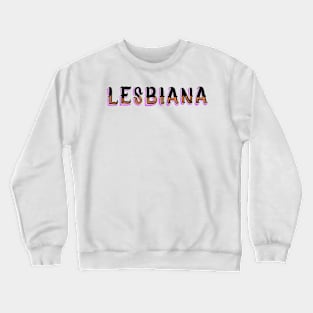 Lesbiana Crewneck Sweatshirt